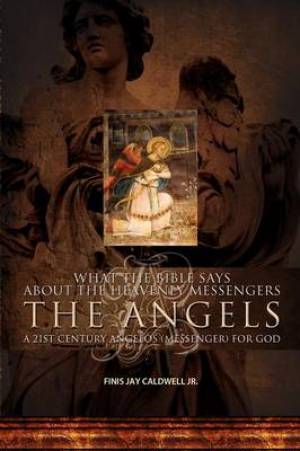 What the Bible Says about the Heavenly Messengers