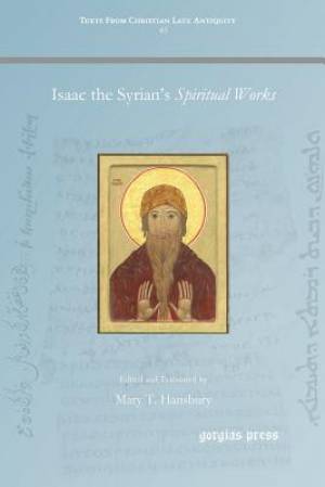 Isaac the Syrian's Spiritual Works