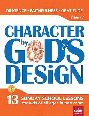 Character By God's Design, Volume 1