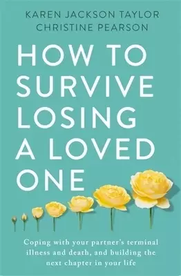 How To Survive Losing A Loved One
