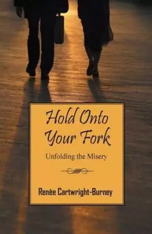 Hold Onto Your Fork: Unfolding the Misery