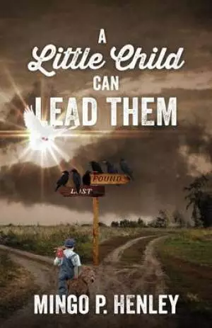 A Little Child Can Lead Them