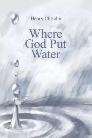 Where God Put Water