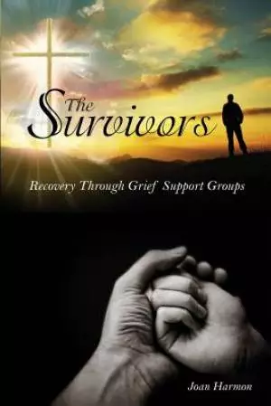 The Survivors: Recovery Through Grief Support Groups