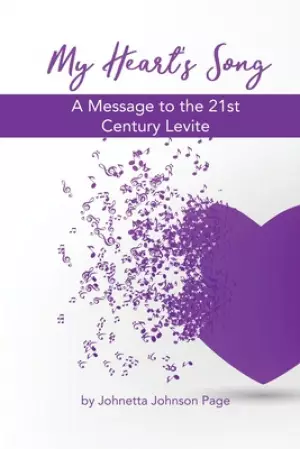 My Heart's Song: A Message to the 21st Century Levite