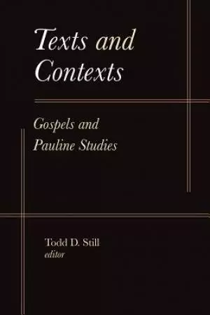 Texts and Contexts: Gospels and Pauline Studies