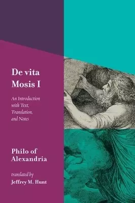 de Vita Mosis (Book I): An Introduction with Text, Translation, and Notes