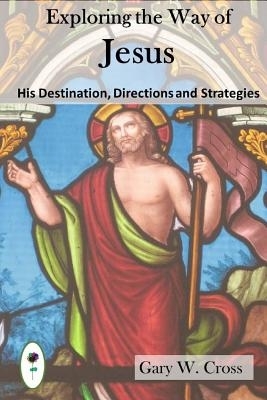 Exploring The Way Of Jesus