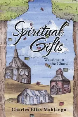 Spiritual Gifts: Welcome to the Church