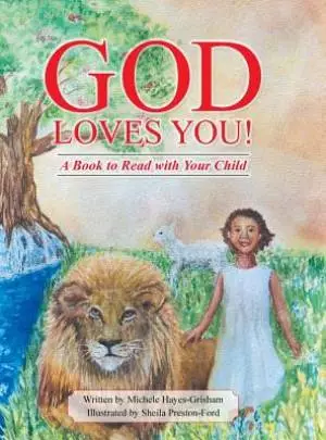 God Loves You!: A Book to Read with Your Child
