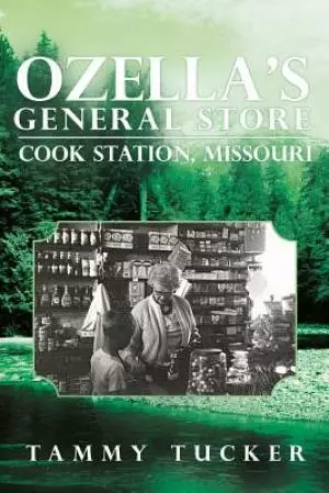 Ozella's General Store Cook Station, Missouri