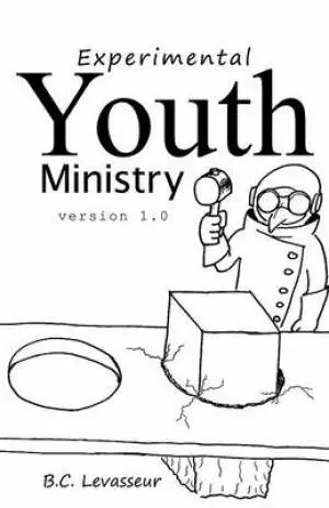 Experimental Youth Ministry: Version 1.0