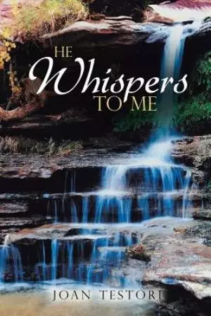 He Whispers to Me