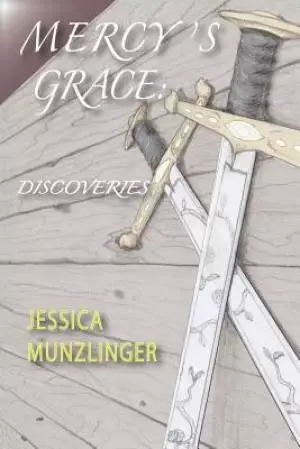 Mercy's Grace: Discoveries