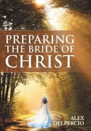 Preparing the Bride of Christ