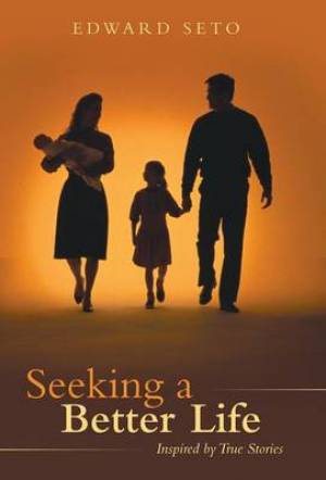 Seeking a Better Life: Inspired by True Stories