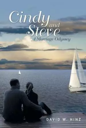 Cindy and Steve: A Marriage Odyssey
