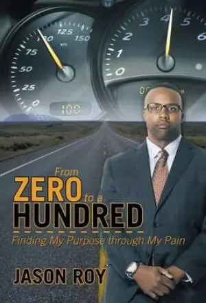 From Zero to a Hundred: Finding My Purpose Through My Pain