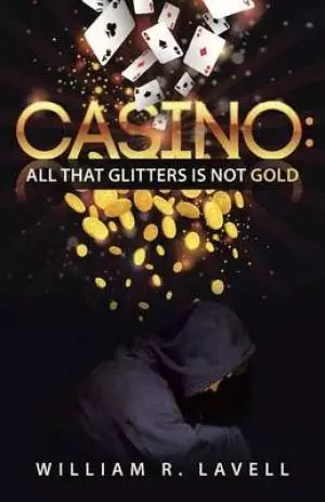 Casino: All That Glitters Is Not Gold