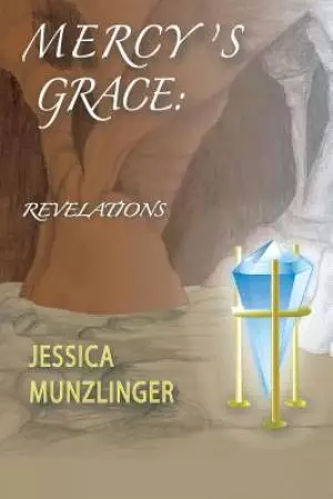 Mercy's Grace: Revelations