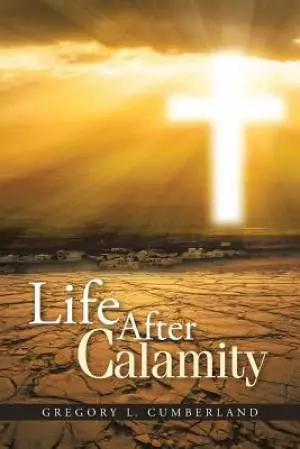 Life After Calamity