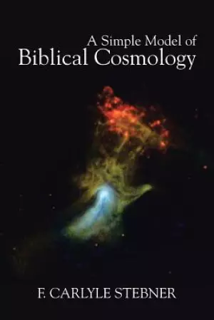 A Simple Model of Biblical Cosmology