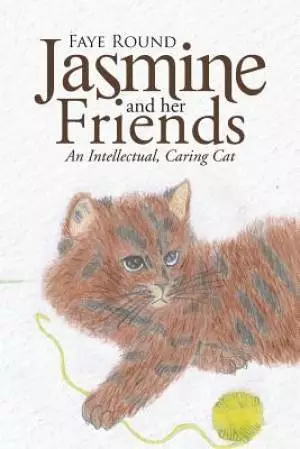 Jasmine and Her Friends: An Intellectual, Caring Cat