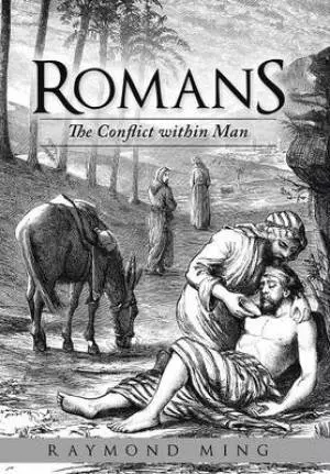Romans: The Conflict Within Man
