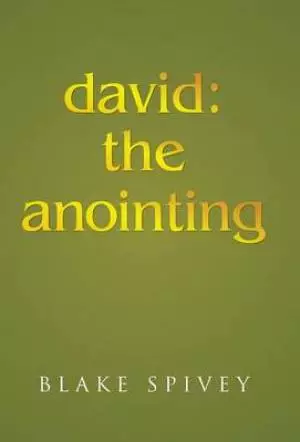 David: The Anointing