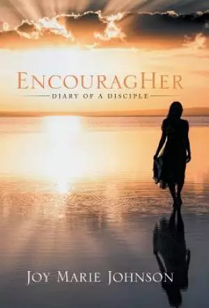 EncouragHer: Diary of A Disciple