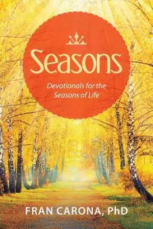 Seasons: Devotionals for the Seasons of Life