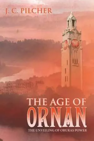 The Age of Ornan: The Unveiling of Oruras Power