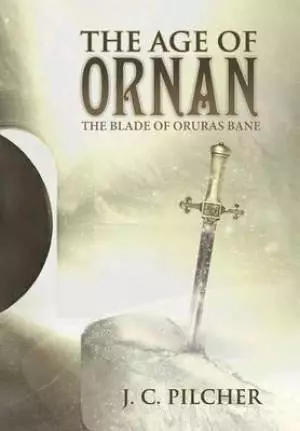 The Age of Ornan: The Blade of Oruras Bane