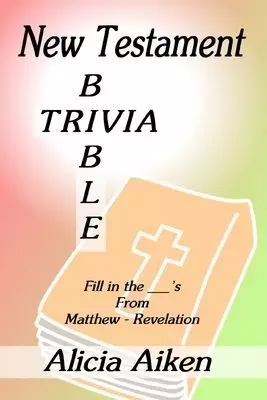 New Testament Bible Trivia Matthew-Revelation