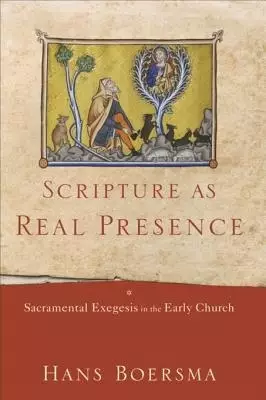 Scripture as Real Presence