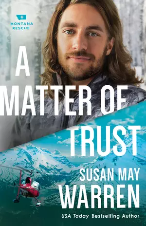 A Matter of Trust (Montana Rescue Book #3)
