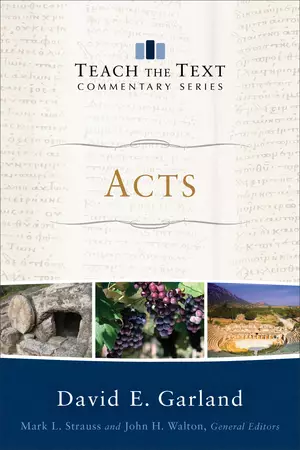 Acts (Teach the Text Commentary Series)