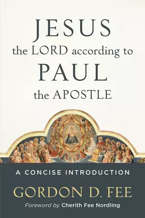 Jesus the Lord according to Paul the Apostle