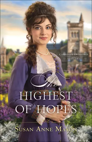 The Highest of Hopes (Canadian Crossings Book #2)