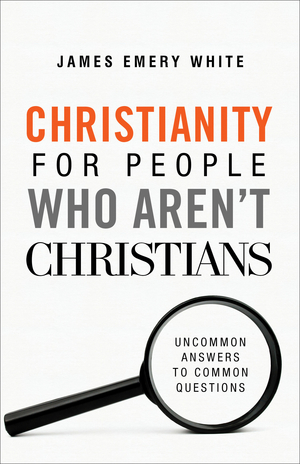 Christianity for People Who Aren't Christians