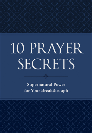 10 Prayer Secrets