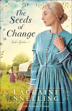 The Seeds of Change (Leah's Garden Book #1)