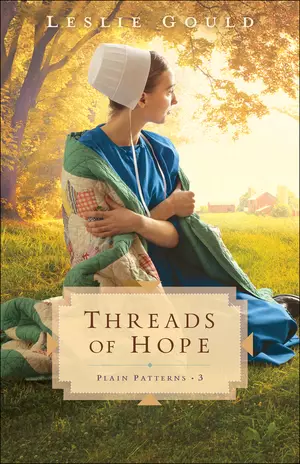 Threads of Hope (Plain Patterns Book #3)