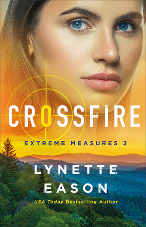 Crossfire (Extreme Measures Book #2)