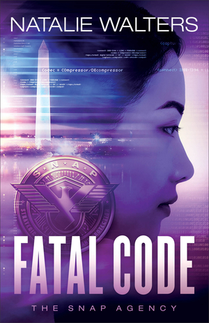Fatal Code (The SNAP Agency Book #2)