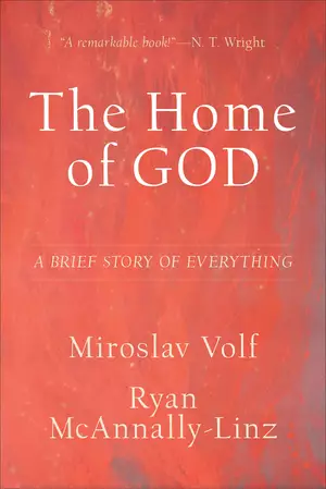 The Home of God (Theology for the Life of the World)