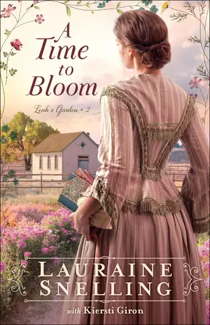 A Time to Bloom (Leah's Garden Book #2)
