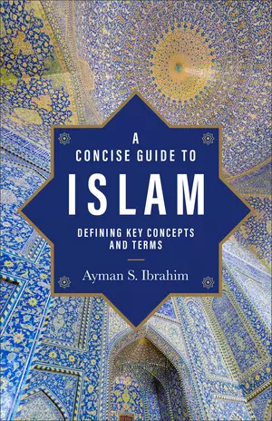 A Concise Guide to Islam (Introducing Islam)
