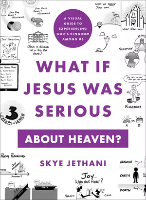 What If Jesus Was Serious about Heaven?