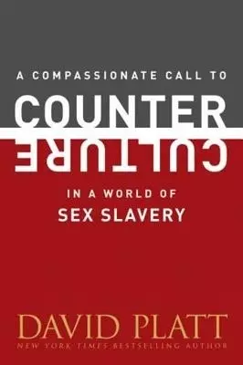 Compassionate Call to Counter Culture in a World of Sex Slavery